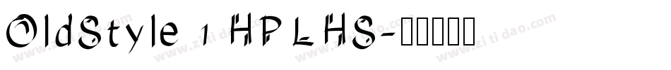 OldStyle 1 HPLHS字体转换